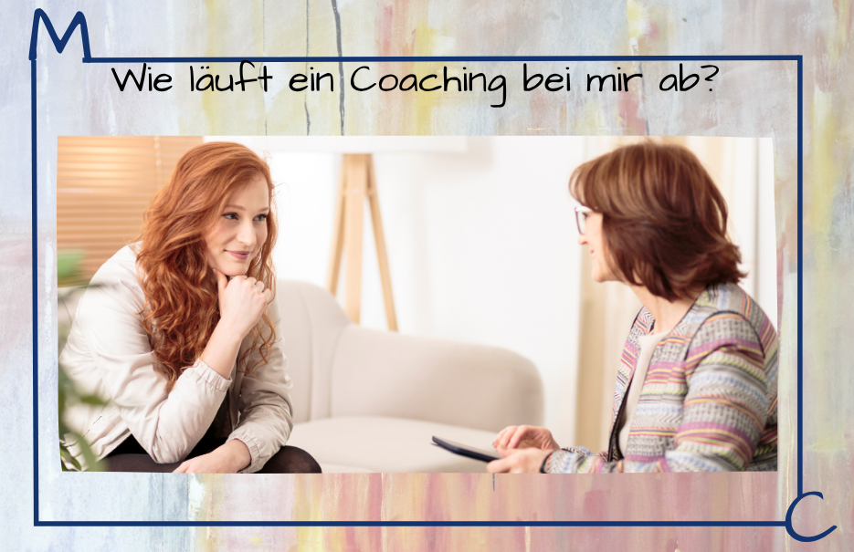Wie läuft ein Coaching bei mir ab?